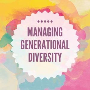 Managing Generational Diversity