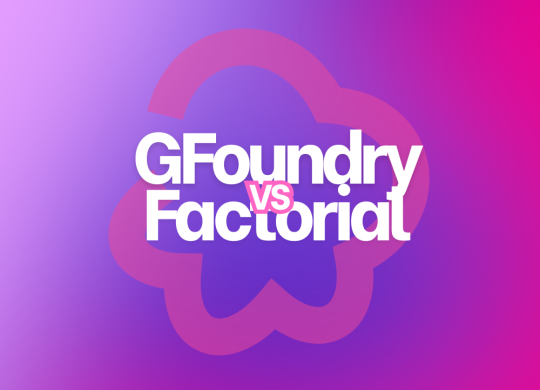GFoundry vs Factorial